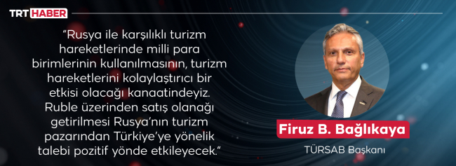 Ruble adımı turizm hareketlerini kolaylaştıracak